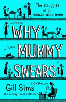 Image for Why mummy swears  : the struggles of an exasperated mum