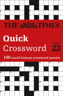 The Times Quick Crossword Book 23: 100 World-Famous Crossword Puzzles from the Times2