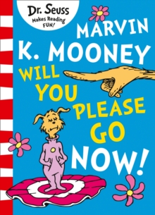 Image for Marvin K. Mooney will you Please Go Now!