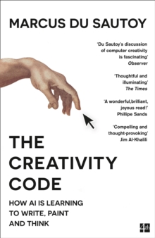 Image for The creativity code: how AI is learning to write, paint and think