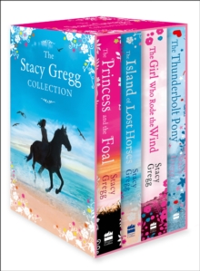 Image for The Stacy Gregg Collection (The Princess and the Foal, The Girl Who Rode the Wind, The Thunderbolt Pony, The Island of Lost Horses)