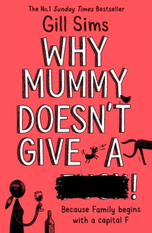 Image for Why Mummy Doesn't Give a ****!
