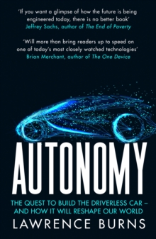 Image for Autonomy  : the quest to build the driverless car - and how it will reshape our world