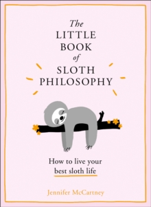 Image for The Little Book of Sloth Philosophy