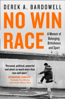 Image for No win race : a memoir of belonging, Britishness and sport