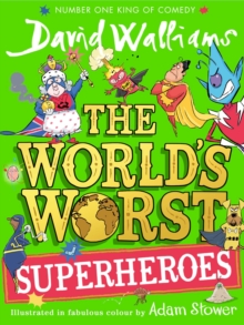 The World’s Worst Superheroes - Walliams, David