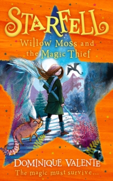 Starfell: Willow Moss and the Magic Thief