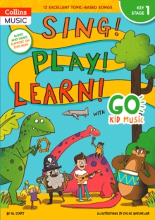 Image for Sing! Play! Learn! with Go Kid Music - Key Stage 1