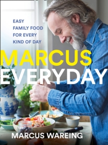 Marcus Everyday: Easy Family Food for Every Kind of Day