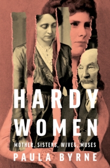 Image for Hardy women: mother, sisters, wives, muses