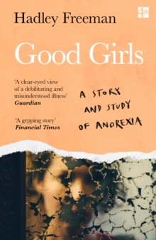 Image for Good girls  : a story and study of anorexia