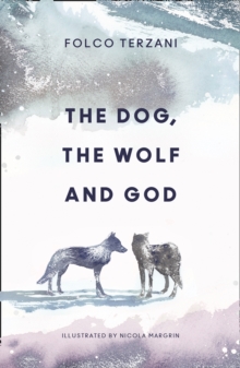 Image for The Dog, the Wolf and God