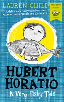 Image for Hubert Horatio  : a very fishy tale