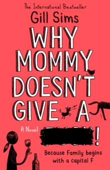 Why Mommy Doesn't Give a ****