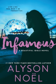 Image for Infamous : The Page-Turning Thriller from New York Times Bestselling Author Alyson NoeL