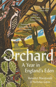 Image for Orchard: A Year in England's Eden
