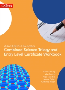 Image for AQA GCSE 9-1 Foundation: Combined Science Trilogy and Entry Level Certificate Workbook