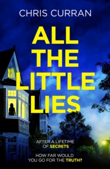 Image for All the little lies  : an unputdownable psychological thriller with a breathtaking twist
