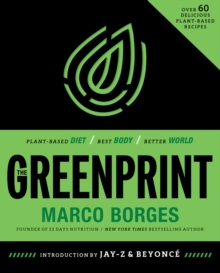 The Greenprint: Plant-Based Diet, Best Body, Better World