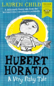 Image for Hubert Horatio  : a very fishy tale