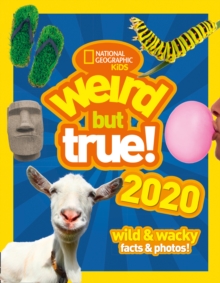 Image for Weird but true! 2020 : Wild & Wacky Facts & Photos!