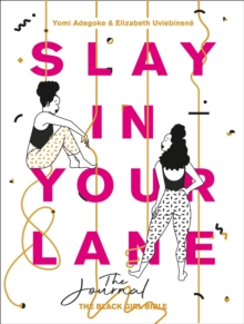 Image for Slay In Your Lane: The Journal