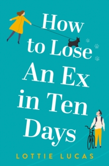 Image for How to lose an ex in ten days