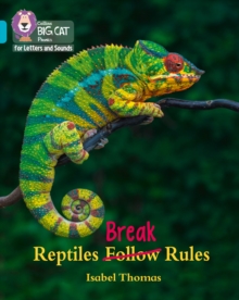 Reptiles Break Rules: Band 07/Turquoise