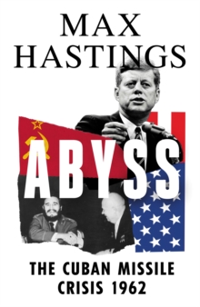 Image for Abyss  : the Cuban Missile Crisis 1962