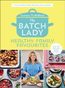 Image for The Batch Lady: Healthy family favourites