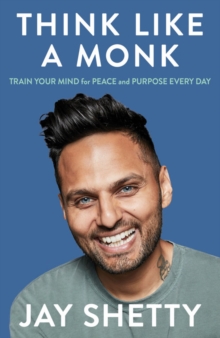 Image for Think like a monk  : train your mind for peace and purpose every day