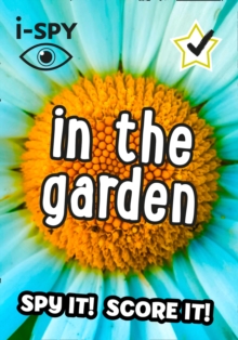 i-SPY In the Garden: Spy it! Score it!