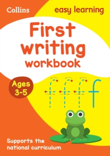 Image for First Writing Workbook Ages 3-5 : Ideal for Home Learning