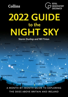 Image for 2022 guide to the night sky  : a month-by-month guide to exploring the skies above Britain and Ireland