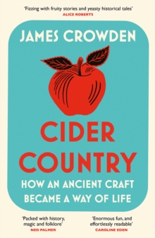 Image for Cider Country: How an Ancient Craft Became a Way of Life