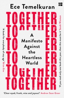 Together: A Manifesto Against the Heartless World