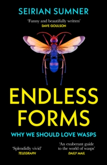 Image for Endless forms  : why we should love wasps