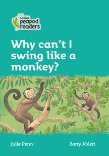 Level 3 - Why can't I swing like a monkey?