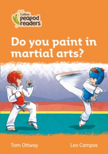 Image for Do you paint in martial arts?