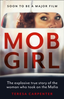 Image for Mob Girl: A Woman's Life in the Underworld