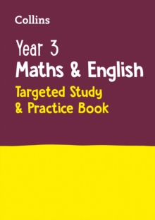 Year 3 Maths and English KS2 Targeted Study & Practice Book: Ideal for Use at Home