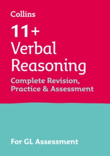 Image for 11+ verbal reasoning complete revision, practice & assessment for GL