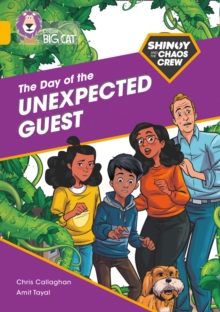 Shinoy and the Chaos Crew: The Day of the Unexpected Guest: Band 09/Gold