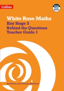 Image for Key Stage 3 Maths Behind the Questions Teacher Guide 1