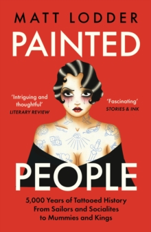 Image for Painted people  : humanity in 21 tattoos