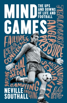 Image for Mind games  : the ups and downs of life and football