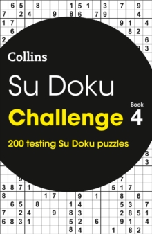 Image for Su Doku Challenge Book 4 : 200 Su Doku Puzzles