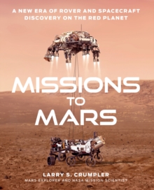Image for Missions to mars: a new era of Rover and spacecraft discovery on the Red Planet