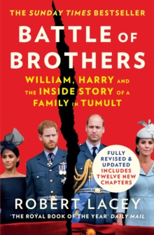 Image for Battle of brothers  : William, Harry and the inside story of a family in tumult