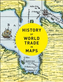 Image for History of world trade in maps